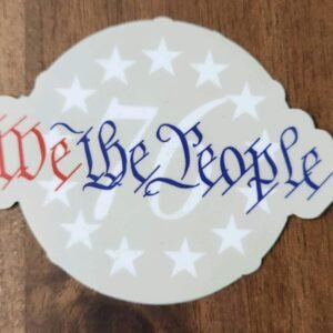 We the People Vinyl Sticker