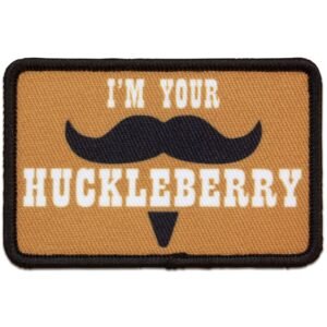 I’m Your Huckleberry Morale Patch