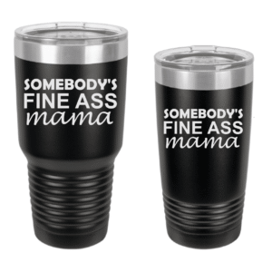 Fine Mom Engraved Drinkware