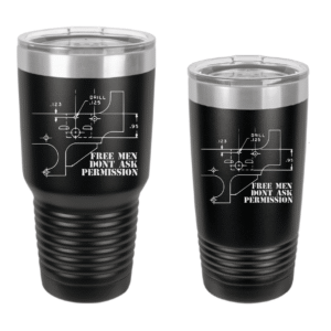 Free Men Don’t Ask Permission Engraved Drinkware